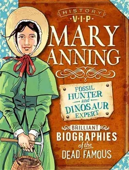 History VIPs: Mary Anning, Paperback/Kay Barnham