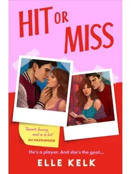 Hit or Miss, Paperback/Elle Kelk