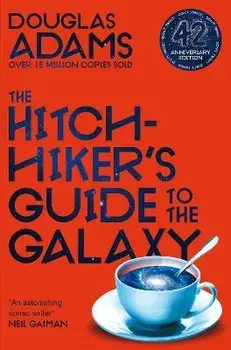 Hitchhiker's Guide to the Galaxy. 42nd Anniversary Edition, Paperback/Douglas Adams