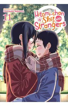 Hitomi-Chan Is Shy with Strangers Vol. 11 - Chorisuke Natsumi
