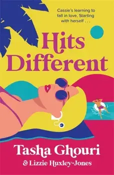 Hits Different. The must-read feel-good romance of the summer from Love Island star Tasha Ghouri, Paperback/Lizzie Huxley-Jones