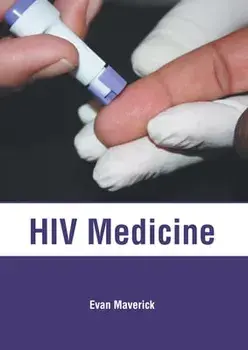 HIV Medicine, Hardcover/Evan Maverick