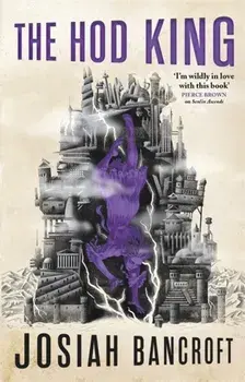 Hod King. Book Three of the Books of Babel, Paperback/Josiah Bancroft