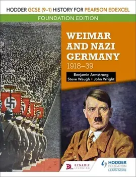 Hodder GCSE (9-1) History for Pearson Edexcel Foundation Edition: Weimar and Nazi Germany, 1918-39, Paperback/Benjamin Armstrong