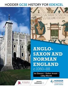 Hodder GCSE History for Edexcel: Anglo-Saxon and Norman England, c1060-88, Paperback/Ian Dawson