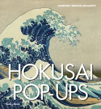 Hokusai Pop-Ups, Hardcover/Courtney Watson McCarthy
