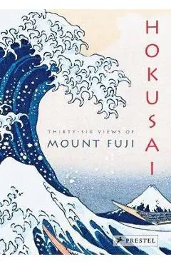 Hokusai: Thirty-Six Views of Mount Fuji - Amelie Balcou
