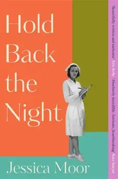 Hold Back the Night. The most gripping, emotional novel you'll read this year, Paperback/Jessica Moor