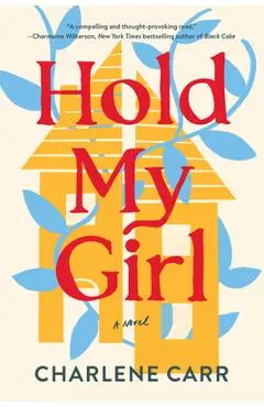 Hold My Girl - Charlene Carr