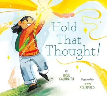 Hold That Thought!, Hardcover/Bree Galbraith