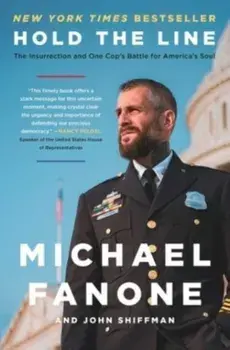 Hold the Line. The Insurrection and One Cop's Battle for America's Soul, Paperback/John Shiffman