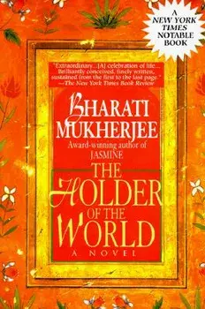 Holder of the World, Paperback/Bharati Mukherjee