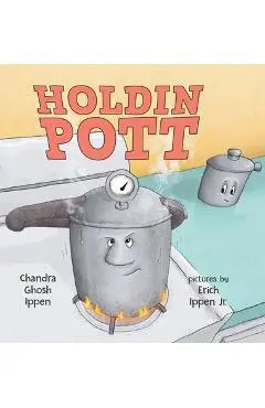 Holdin Pott - Chandra Ghosh Ippen