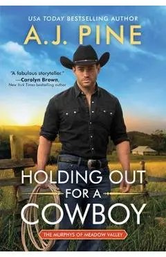 Holding Out for a Cowboy - A. J. Pine