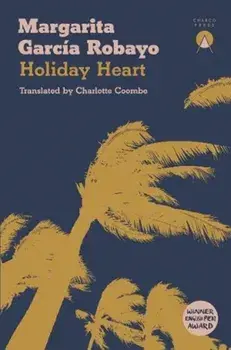 Holiday Heart, Paperback/Margarita Garcia Robayo