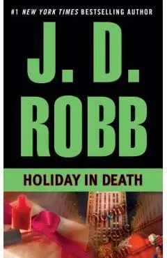 Holiday in Death - J. D. Robb