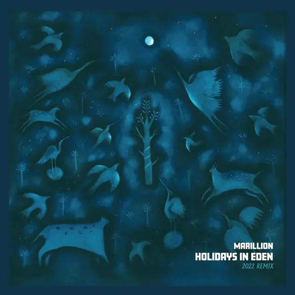 Holidays In Eden (2022 Remix) | Marillion
