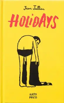 Holidays - Jean Jullien, Hardback/Jean Jullien