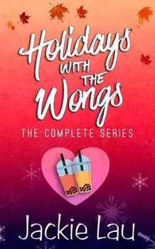 Holidays with the Wongs: The Complete Series, Paperback/Jackie Lau