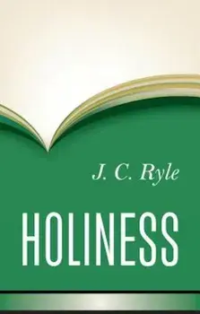 Holiness, Hardcover/John Charles Ryle
