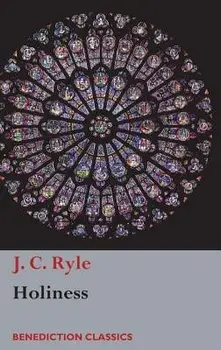 Holiness, Hardcover/John Charles Ryle
