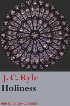 Holiness, Paperback/John Charles Ryle