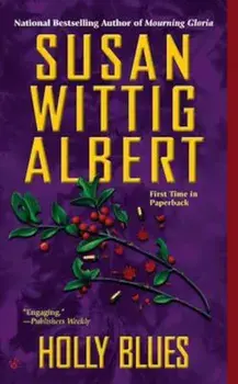 Holly Blues/Susan Wittig Albert