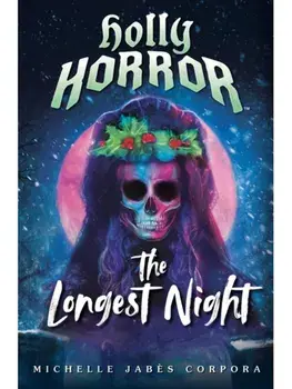 Holly Horror: The Longest Night #2, Paperback/Michelle Jabes Corpora