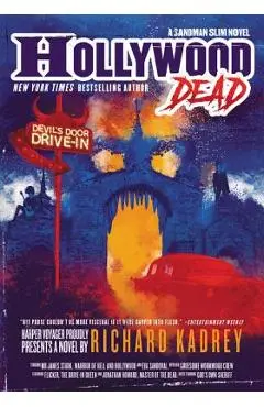 Hollywood Dead: A Sandman Slim Novel - Richard Kadrey