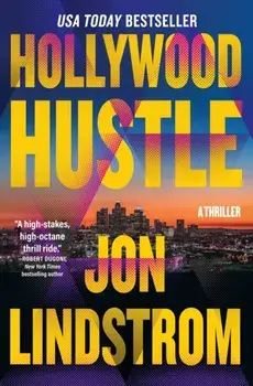Hollywood Hustle. A Thriller, Paperback/Jon Lindstrom