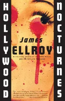 Hollywood Nocturnes, Paperback/James Ellroy