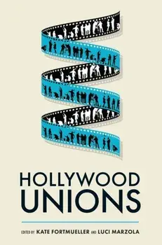 Hollywood Unions, Paperback/***