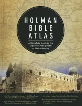 Holman Bible Atlas: A Complete Guide to the Expansive Geography of Biblical History, Hardcover/Thomas V. Brisco