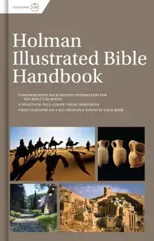 Holman Illustrated Bible Handbook, Hardcover/B&h Editorial