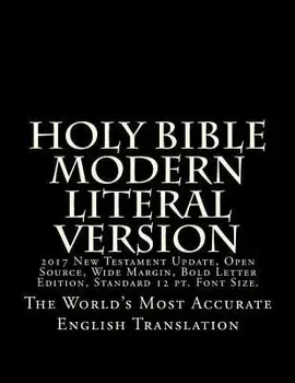 Holy Bible - Modern Literal Version: 2017 Update, Paperback/God