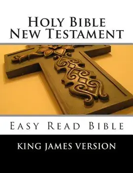 Holy Bible New Testament King James Version: Easy Read Bible, Paperback/The Lord Our Father