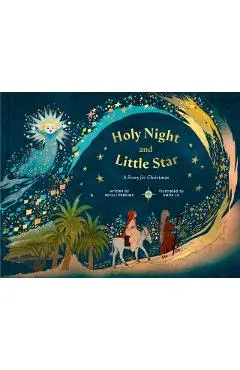 Holy Night and Little Star: A Story for Christmas - Mitali Perkins