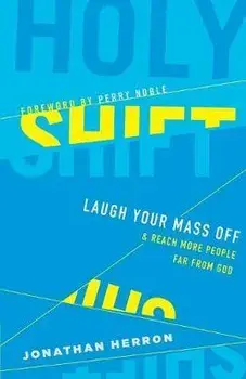 Holy Shift, Paperback/Jonathan Herron