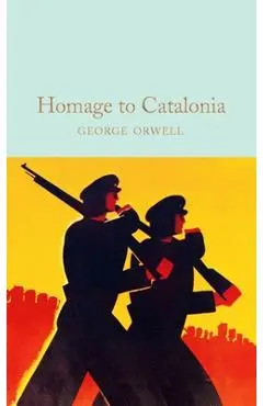 Homage to Catalonia - George Orwell