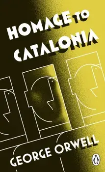 Homage to Catalonia, Paperback/George Orwell