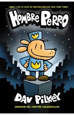 Hombre Perro (Dog Man), 1 - Dav Pilkey