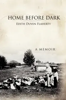 Home Before Dark. A Memoir, Paperback/Edith Duven Flaherty