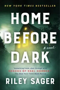Home Before Dark, Paperback/Riley Sager
