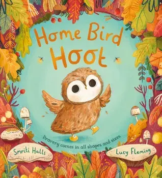 Home Bird Hoot (PB), Paperback/Smriti Halls
