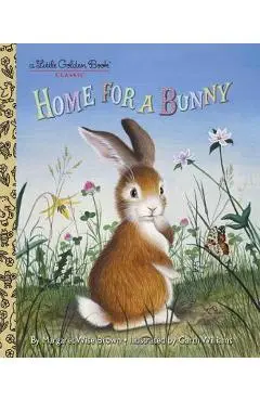 Home for a Bunny - Margaret Wise Brown