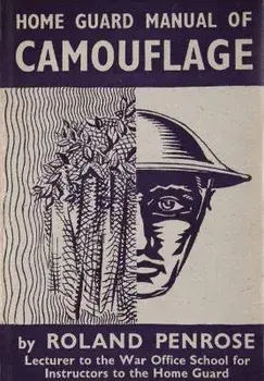 Home Guard Manual of Camouflage. 2 Facsimile edition, Hardback/Roland Penrose