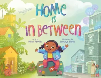 Home Is in Between, Hardcover/Mitali Perkins