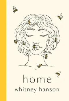 Home. poems to heal your heartbreak, Hardback/Whitney Hanson