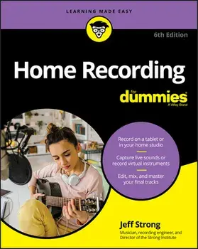 Home Recording for Dummies, Paperback/Jeff Strong