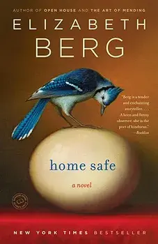 Home Safe, Paperback/Elizabeth Berg